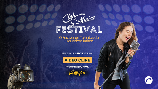 🎤 Festival Club da Música: Uma Nova Oportunidade Para Sua Carreira Gospel