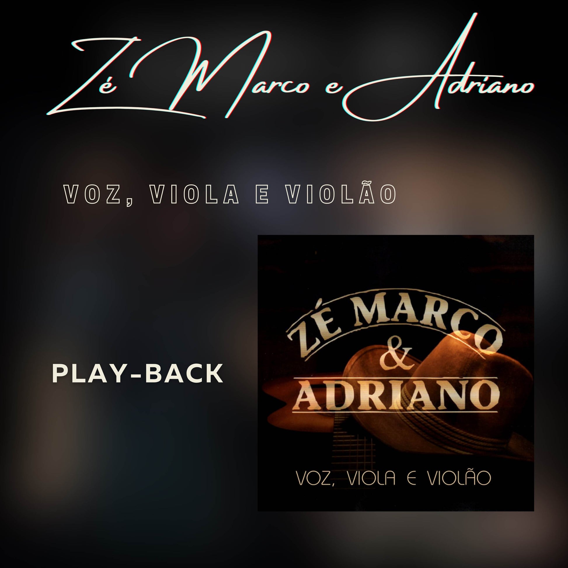 Álbum Digital: Voz, Viola e Violão - Zé Marco e Adriano (Playback)