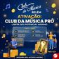 Ativação: Club da Música Pró