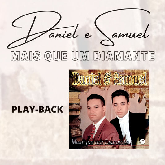 Álbum digital: "Mais Que Um Diamante" - Playback - Daniel e Samuel (1998)