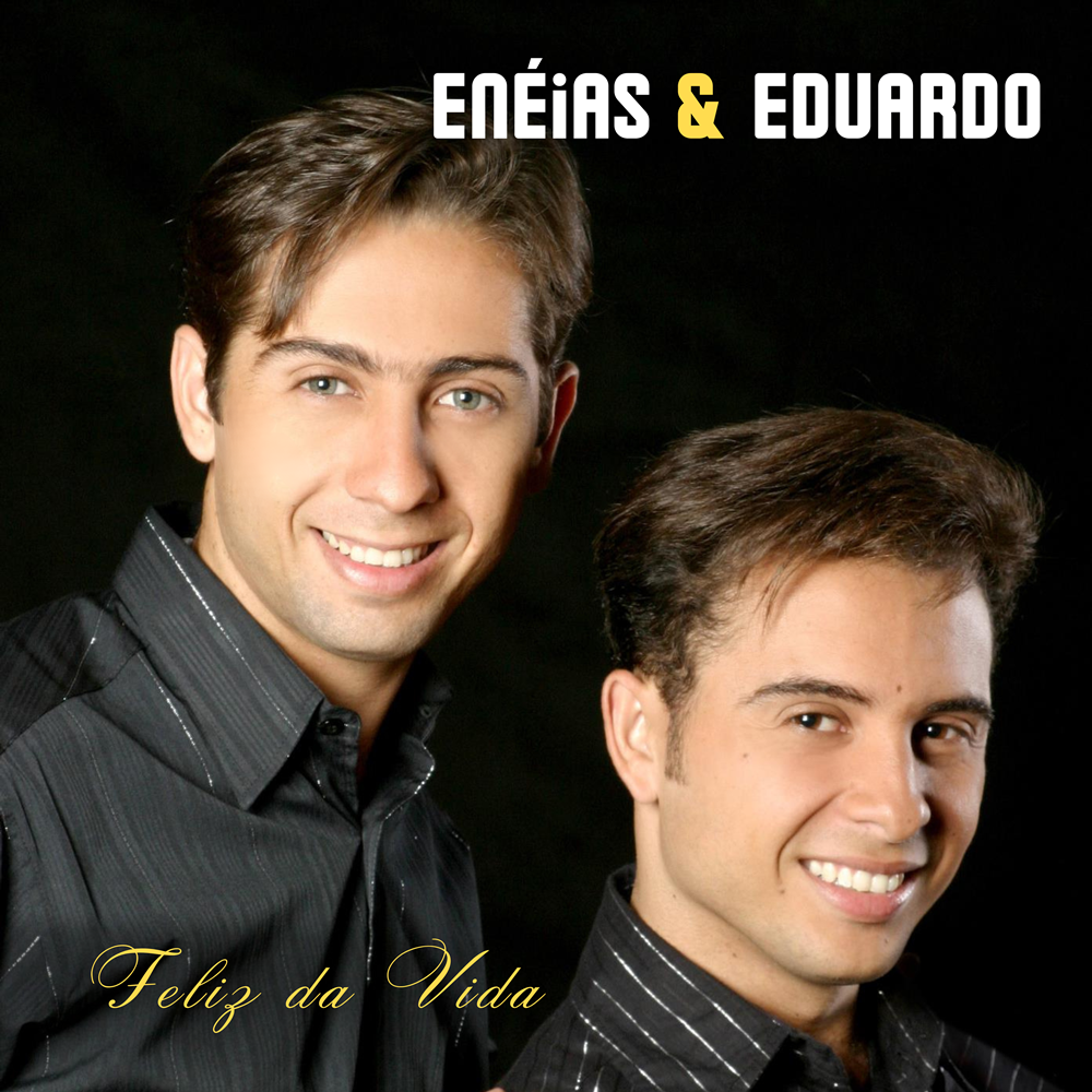 Álbum Digital: Enéias e Eduardo - Feliz da Vida (2009)