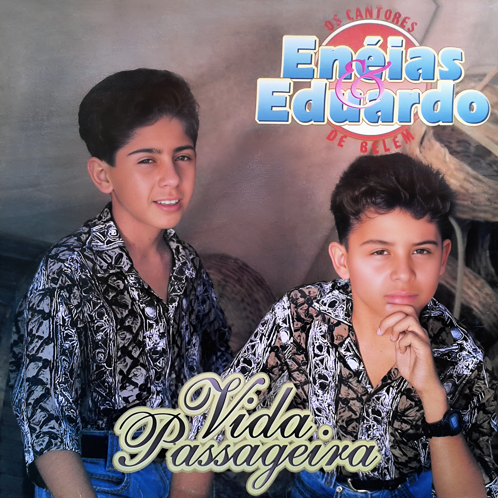 Álbum Digital: Enéias e Eduardo - Vida Passageira (1994)